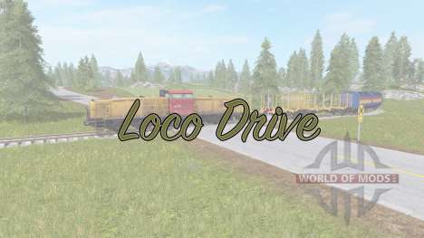 Loco Drive pour Farming Simulator 2017