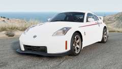 Nissan Fairlady Z Version Nismo (CBA-Z33) 2007 pour BeamNG Drive